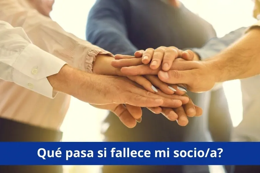 que pasa si fallece mi socio?